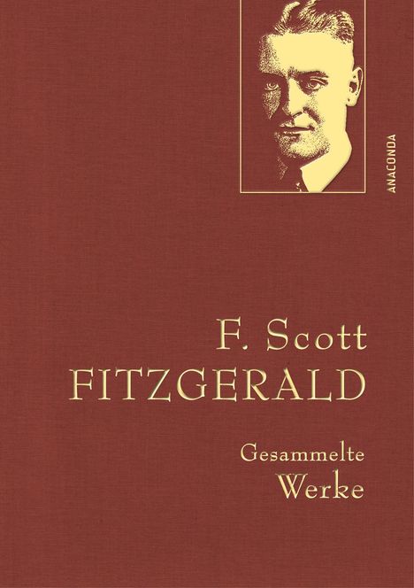 F. Scott Fitzgerald: F. Scott Fitzgerald, Gesammelte Werke, Buch