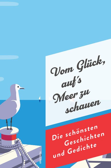 Vom Glück, aufs Meer zu schauen. Die schönsten Geschichten und Gedichte, Buch