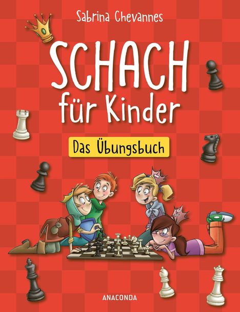 Sabrina Chevannes: Schach für Kinder. Das Übungsbuch, Buch