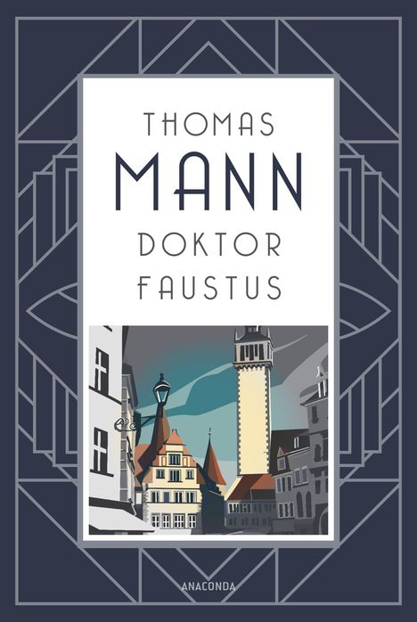 "THOMAS MANN DOKTOR FAUSTUS" in klarer Schrift. Darunter eine stilisierte Illustration von Gebäuden mit verziertem Rahmen.
