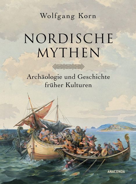 Titel: "Nordische Mythen". Untertitel: "Archäologie und Geschichte früher Kulturen". 
Illustration von Wikingerschiffen auf See.