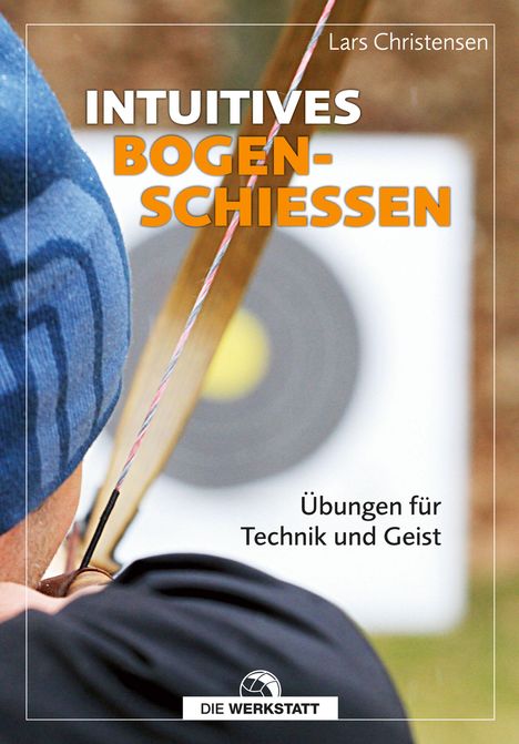 Lars Christensen: Intuitives Bogenschießen, Buch