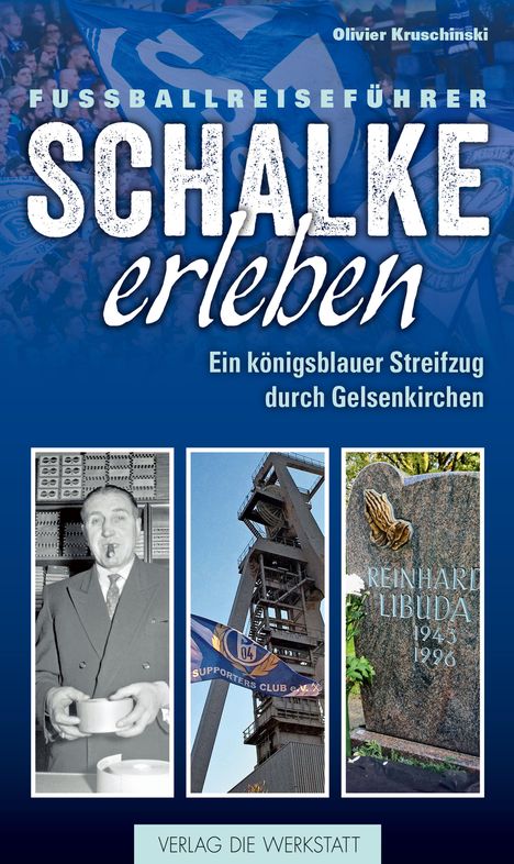 Olivier Kruschinski: Schalke erleben, Buch