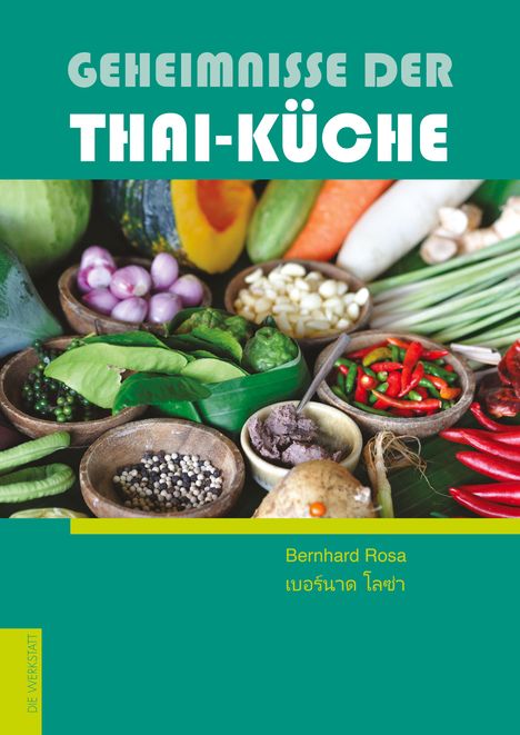 Bernhard Rosa: Geheimnisse der Thai-Küche, Buch