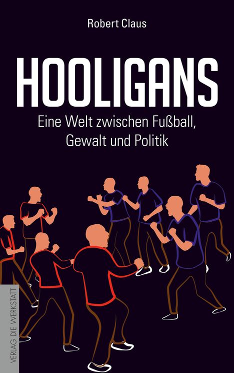 Robert Claus: Claus, R: Hooligans, Buch