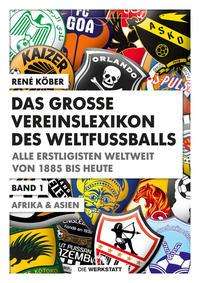 René Köber: Köber, R: gr. Vereinslexikon/ Weltfußball/ 3Bd., Buch
