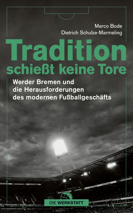 Marco Bode: Tradition schießt keine Tore, Buch