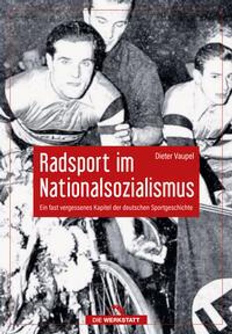 Dieter Vaupel: Radsport im Nationalsozialismus, Buch