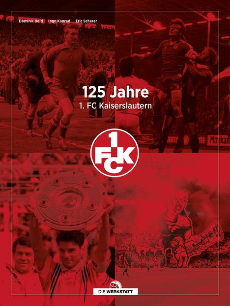 Dominic Bold: 125 Jahre 1. FC Kaiserslautern, Buch