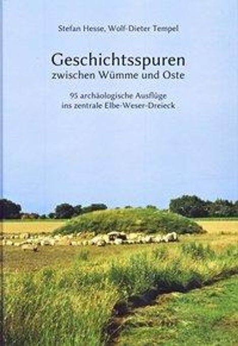 Stefan Hesse: Geschichtsspuren zwischen Wümme und Oste, Buch
