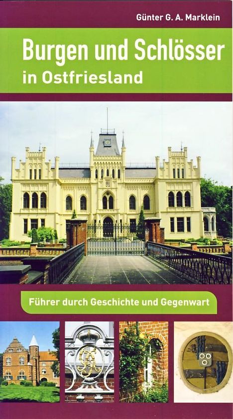 Günter G. A. Marklein: Burgen und Schlösser in Ostfriesland, Buch