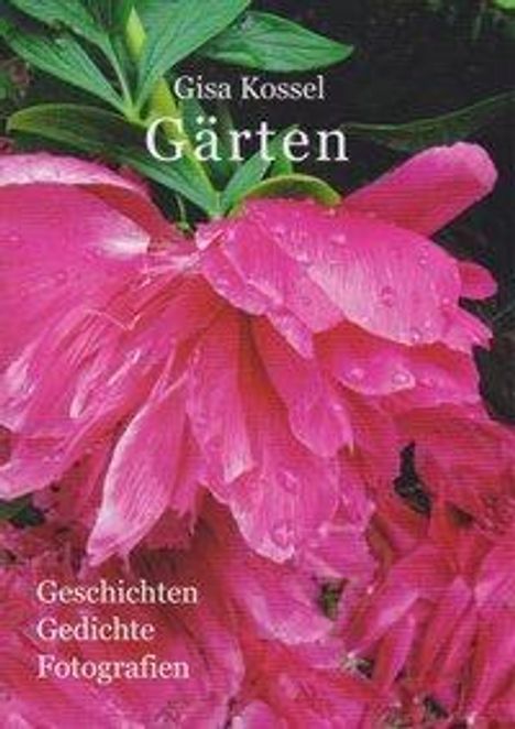 Gisa Kossel: Kossel, G: Gärten, Buch