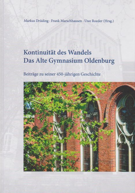 Kontinuität des Wandels - Das Alte Gymnasium Oldenburg, Buch