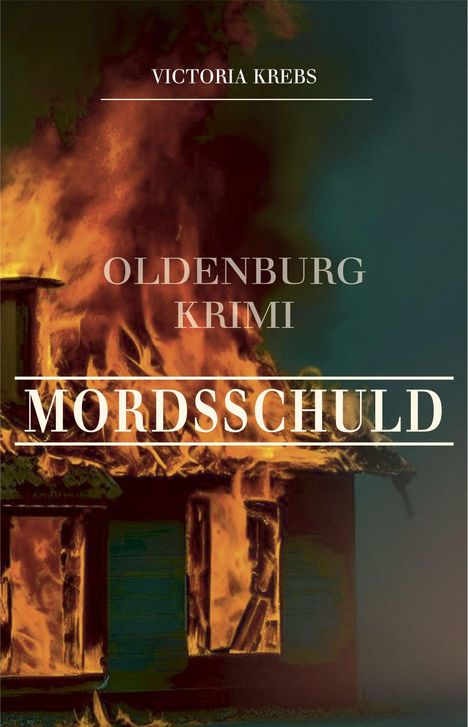 Victoria Krebs: Mordsschuld, Buch