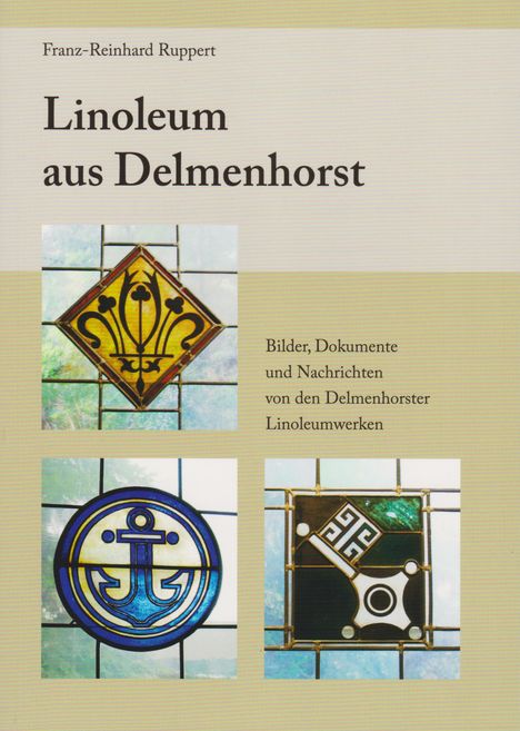 Franz-Reinhard Ruppert: Linoleum aus Delmenhorst, Buch