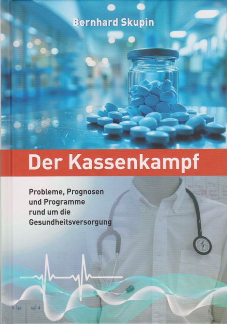 Bernhard Skupin: Der Kassenkampf, Buch