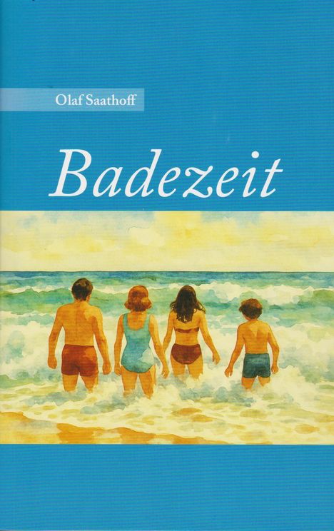 Olaf Saathoff: Badezeit, Buch
