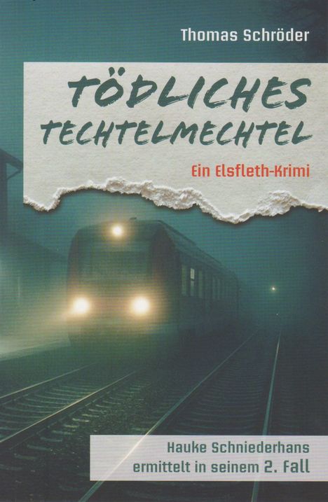 Thomas Schröder: Tödliches Techtelmechtel, Buch