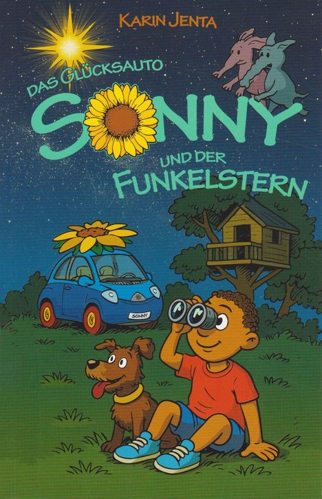 Titel: "Das Glücksauto Sonny und der Funkelstern". Illustration mit Junge, Hund, Auto und Baumhaus.