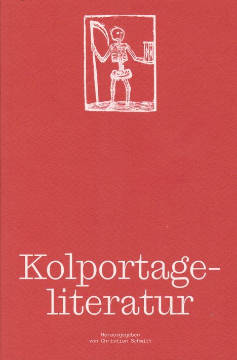 „Kolportageliteratur. Herausgegeben von Christian Schmitt.“ Illustration: Skelett mit Sense und Stundenglas auf rotem Hintergrund.