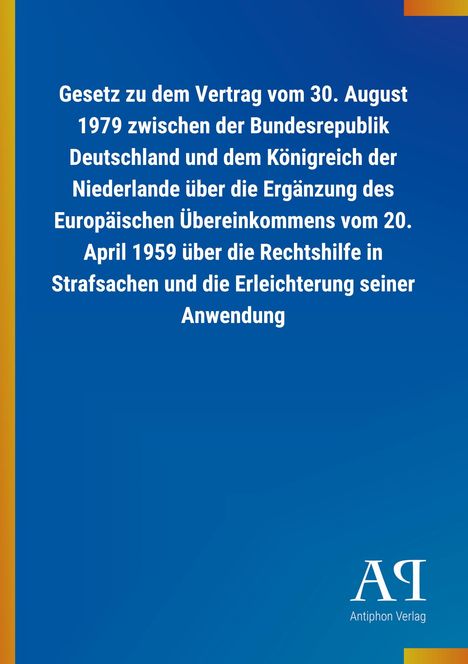 Text zu einem Gesetz zwischen Deutschland und den Niederlanden über Rechtshilfe; blaues, schlichtes Design.