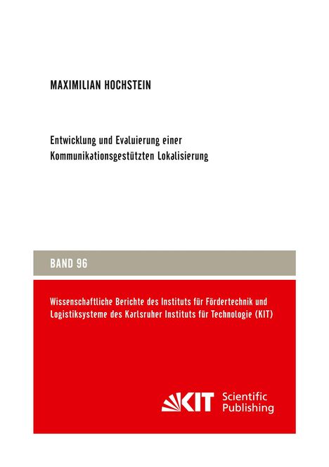 Maximilian Hochstein: Entwicklung und Evaluierung einer Kommunikationsgestützten Lokalisierung, Buch