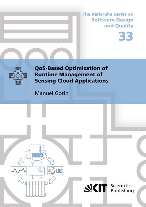 Manuel Gotin: QoS-Based Optimization of Runtime Management of Sensing Cloud Applications, Buch