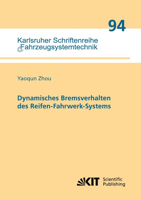 Yaoqun Zhou: Dynamisches Bremsverhalten des Reifen-Fahrwerk-Systems, Buch