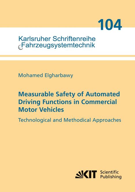 Mohamed Elgharbawy: Measurable Safety of Automated Driving Functions in Commercial Motor Vehicles - Technological and Methodical Approaches, Buch