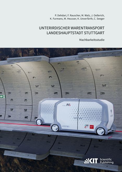 Machbarkeitsstudie zu unterirdischem Warentransport in Stuttgart, illustriert mit einem futuristischen Tunnel und Fahrzeug.