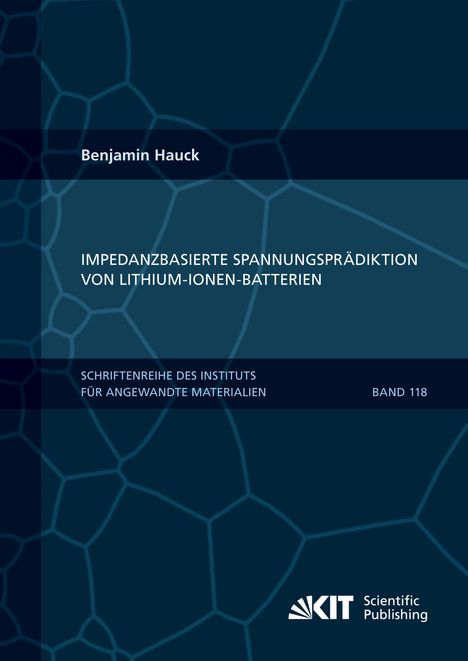 Benjamin Hauck: Impedanzbasierte Spannungsprädiktion von Lithium-Ionen-Batterien, Buch