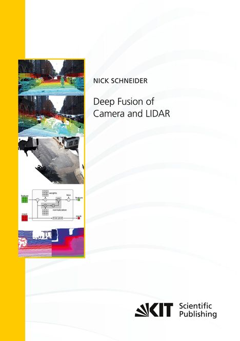"NICK SCHNEIDER. Deep Fusion of Camera and LIDAR." Links: bunte Grafiken und Diagramme. Rechts: KIT-Logo unten.