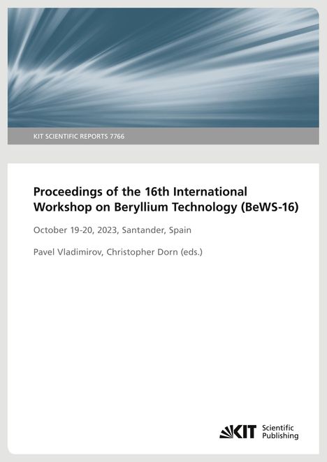 "Proceedings of the 16th International Workshop on Beryllium Technology, Oktober 2023, Spanien, mit KIT-Logo unten."