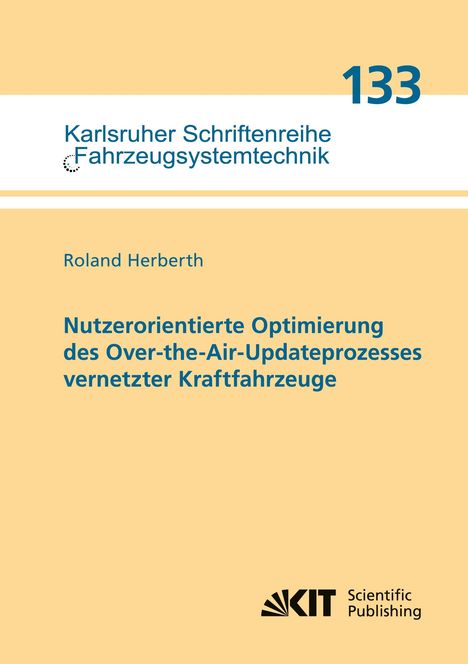„Karlsruher Schriftenreihe Fahrzeugsystemtechnik, 133. Roland Herberth. Nutzerorientierte Optimierung...“. Logo unten rechts.
