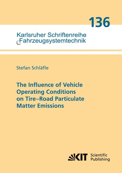 Titel: "Karlsruher Schriftenreihe Fahrzeugsystemtechnik 136". Autor: Stefan Schläfle. Unten rechts: KIT Logo.