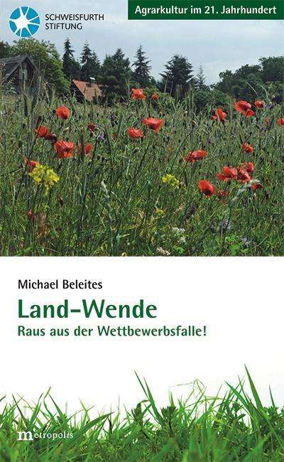 Michael Beleites: Beleites, M: Land-Wende, Buch