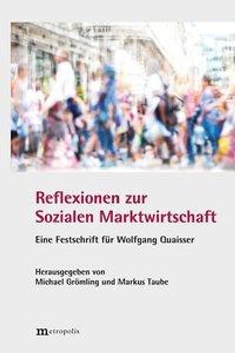 Reflexionen zur Sozialen Marktwirtschaft, Buch