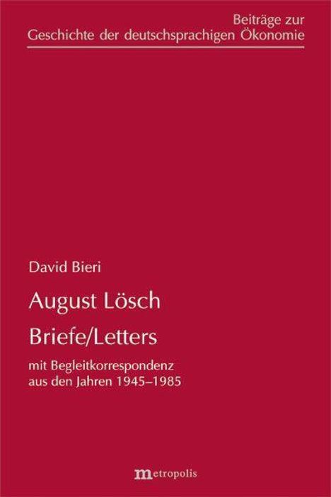 Beitrag zur Geschichte der deutschsprachigen Ökonomie. August Lösch Briefe, Begleitkorrespondenz 1945–1985. Roter Hintergrund.