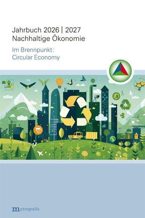 "Jahrbuch 2026 | 2027 Nachhaltige Ökonomie. Im Brennpunkt: Circular Economy." Illustration einer grünen Stadt mit Recycling-Symbol.