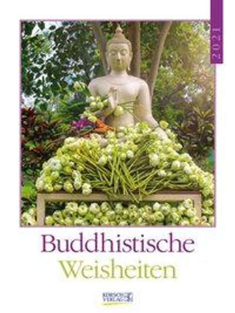 Buddhistische Weisheiten 2021, Kalender