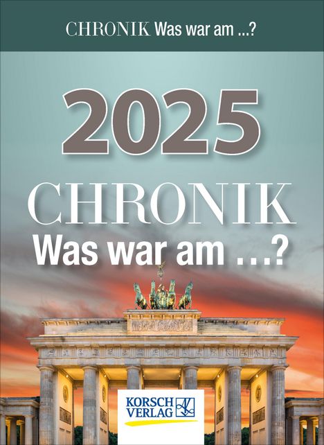 Chronik - Was war am...? 2025, Kalender