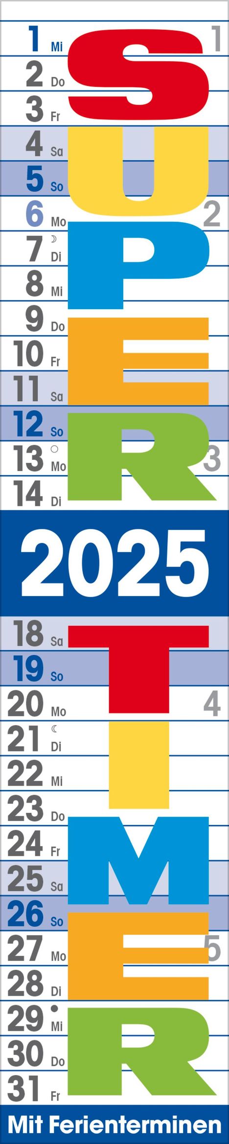 Supertimer 2025, Kalender