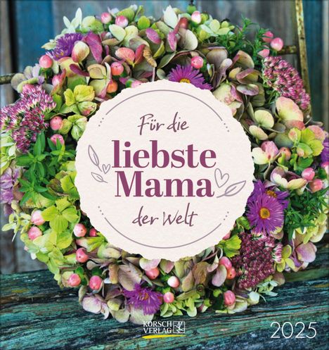 Für die liebste Mama der Welt 2025, Kalender