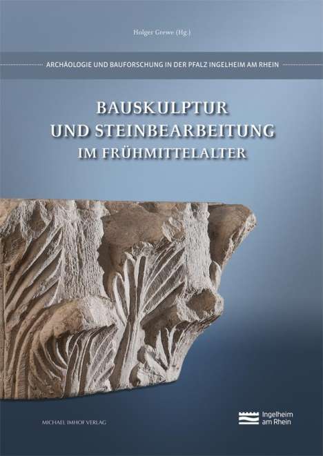 Bauskulptur und Steinbearbeitung im Frühmittelalter, Buch