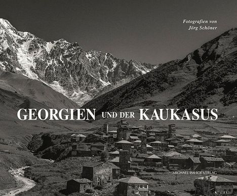 Jörg Schöner: Georgien und der Kaukasus, Buch