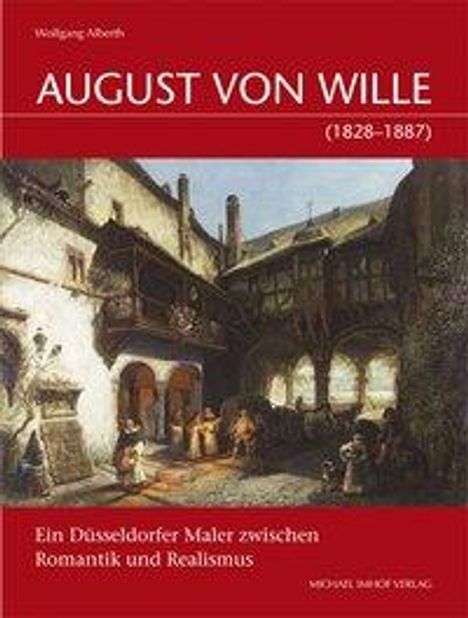 Wolfgang Alberth: August von Wille (1828-1887), Buch