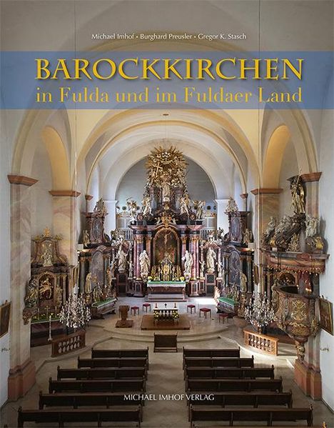 Michael Imhof: Barockkirchen in Fulda und im Fuldaer Land, Buch