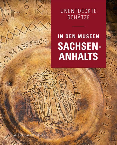 Unentdeckte Schätze/ Museen Sachsen-Anhalts, Buch