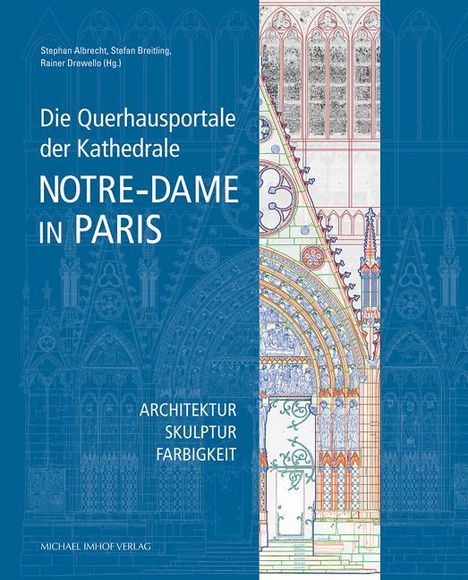Die Querhausportale der Kathedrale Notre-Dame in Paris, Buch