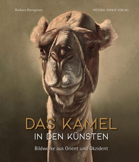 Barbara Borngässer: Das Kamel in den Künsten, Buch